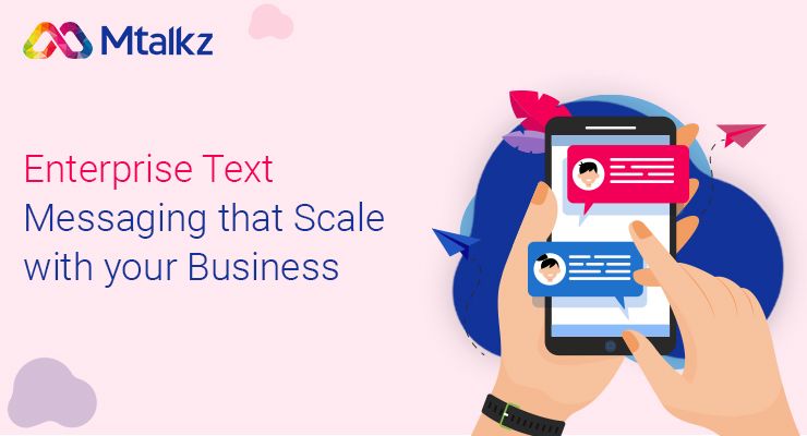 Enterprise Text Messaging that Scale with your Business