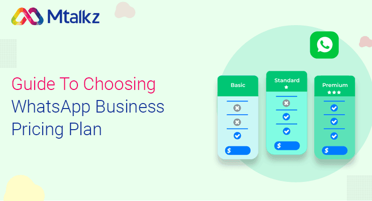 Guide To Choosing WhatsApp Business Pricing Plan