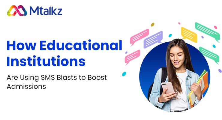 📢 How Educational Institutions Are Using SMS Blasts to Boost Admissions 