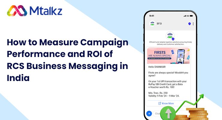 How to Measure Campaign Performance and ROI of RCS Business Messaging in India