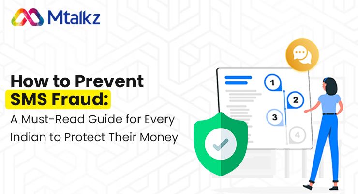 How to Prevent SMS Fraud with Mtalkz’s Secure Messaging Solutions: A Must-Read Guide for Every Indian to Protect Their Money