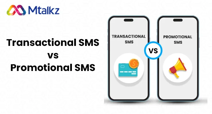 Transactional SMS vs Promotional SMS: What’s the Difference? | Mtalkz Guide