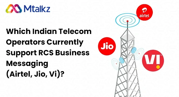Which Indian Telecom Operators Currently Support RCS Business Messaging (Airtel, Jio, Vi)?
